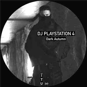 DJ Playstation 4 - Dark Autumn mp3