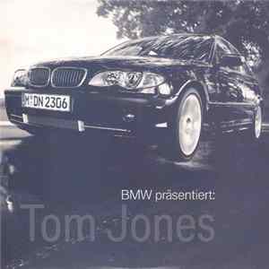 Tom Jones - BMW Präsentiert: Tom Jones mp3