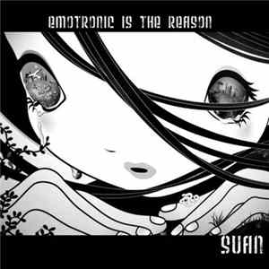 Suan - Emotronic Is The Reason mp3