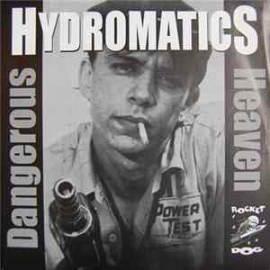 Hydromatics - Dangerous / Heaven mp3