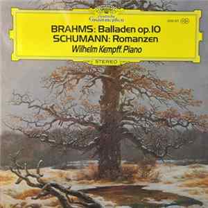 Wilhelm Kempff, Brahms, Schumann - Balladen Op. 10 / Romanzen mp3