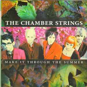 The Chamber Strings - Make It Through The Summer mp3