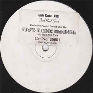 Sub Kutz - Vol1 - Feel Real Good mp3
