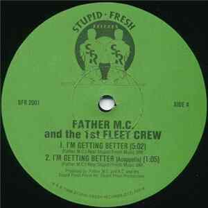 Father M.C. and The 1st Fleet Crew - I'm Getting Better mp3