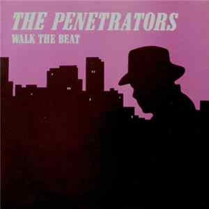 The Penetrators - Walk The Beat mp3