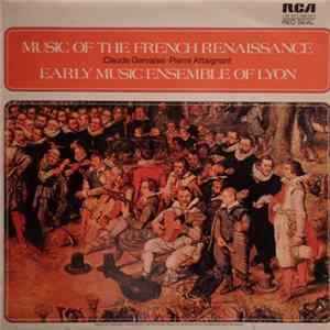 Claude Gervaise, Pierre Attaignant, Early Music Ensemble Of Lyon - Music Of The French Renaissance mp3