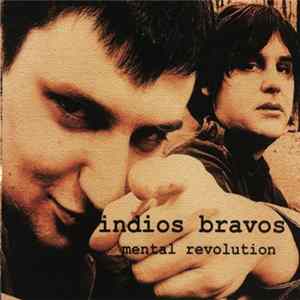 Indios Bravos - Mental Revolution mp3