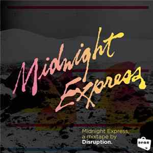 Disruption - Midnight Express Mix mp3