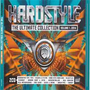Various - Hardstyle - The Ultimate Collection Volume 1 . 2014 mp3