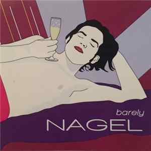 Nagel - Barely Nagel mp3