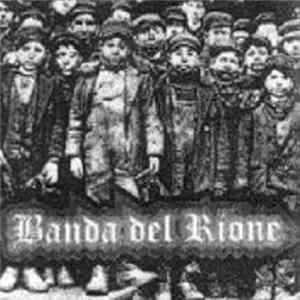 Banda Del Rione - Banda Del Rione mp3