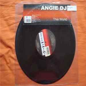 Angie DJ - This World mp3