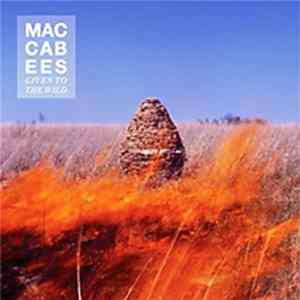 The Maccabees - Given To The Wild mp3