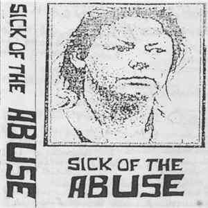 Sick Of The Abuse - Sick Of The Abuse mp3