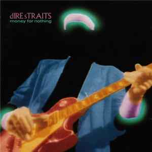 Dire Straits - Money For Nothing mp3