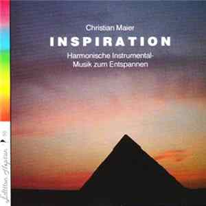 Christian Maier - Inspiration - Harmonische Instrumental - Musik Zum Entspannen mp3