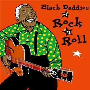 Various - Black Daddies of Rock ’N Roll mp3