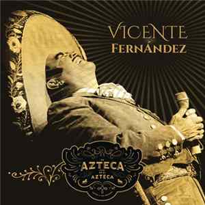 Vicente Fernandez - Un Azteca En El Azteca mp3