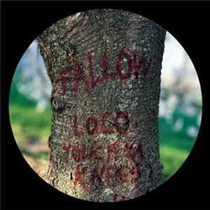 Fallow - Loco / Touch Ya Knees mp3
