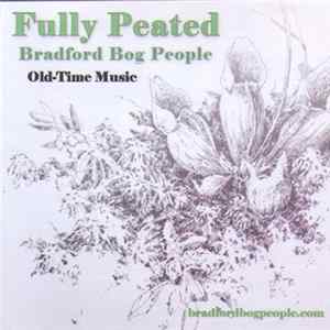 Bradford Bog People - Fully Peated mp3