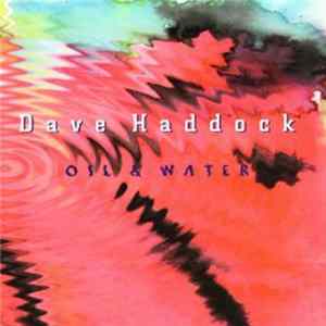 Dave Haddock - Oil & Water mp3