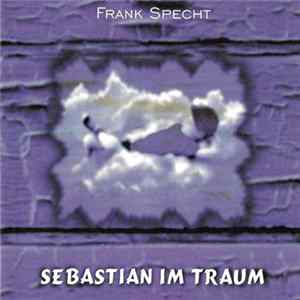 Frank Specht - Sebastian Im Traum mp3
