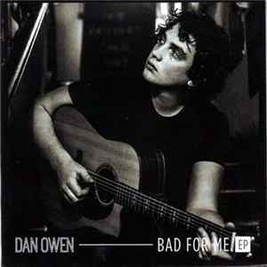 Dan Owen - Bad For Me EP mp3