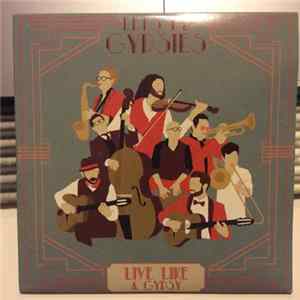 Let's Be Gypsies - Live Like A Gypsy mp3