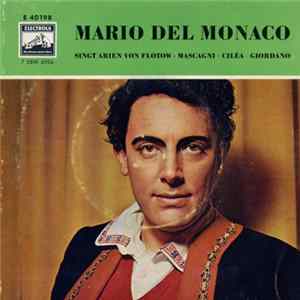 Mario del Monaco - Singt Arien Von Flotow · Mascagni · Cilèa · Giordano mp3