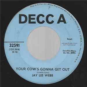 Jay Lee Webb - Your Cow's Gonna Get Out / Finance Company Waltz mp3