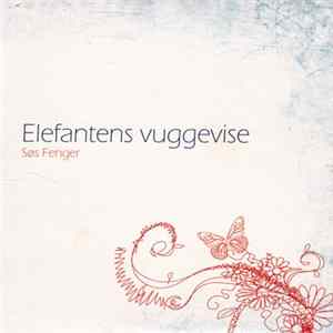 Søs Fenger - Elefantens Vuggevise mp3