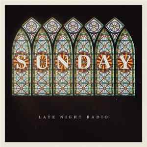 Late Night Radio - Sunday mp3