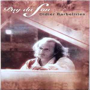 Didier Barbelivien - Puy Du Fou mp3