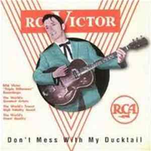 Various - Don't Mess With My Ducktail - Rock 'N' Roll From The Vaults Volume One: Rockabilly mp3