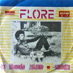 Flore - Sambatra / Tsy Hitonoako Zakanao mp3