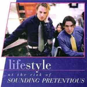 Lifestyle - At The Risk Of Sounding Pretentious mp3