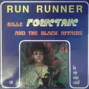 Gille Fountain And The Black Affairs - Run Runner mp3