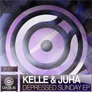 Kelle & Juha - Depressed Sunday EP mp3