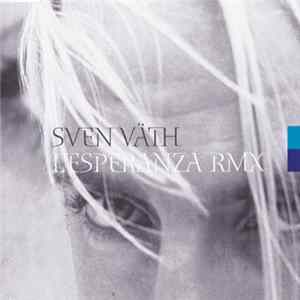 Sven Väth - L'Esperanza (Rmx) mp3