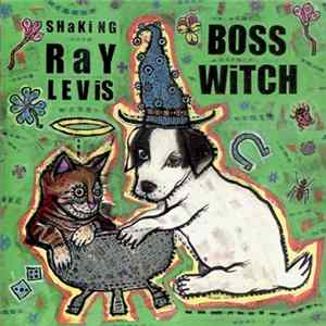 Shaking Ray Levis - Boss Witch mp3