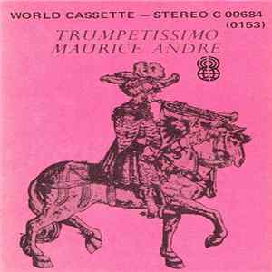Maurice André - Trumpetissimo mp3