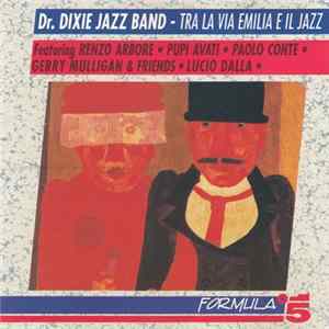 Doctor Dixie Jazz Band - Tra La Via Emilia E Il Jazz mp3