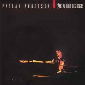 Pascal Auberson - L'âme Au Bout Des Doigts mp3