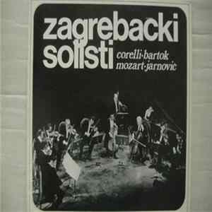 Zagrebački Solisti - Corelli, Bartok, Mozart, Jarnović mp3