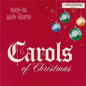 Snap-On Male Chorus - Carols Of Christmas mp3