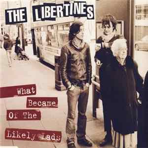 The Libertines - What Became Of The Likely Lads mp3