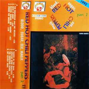 Red Hot Chili Peppers - Blood, Sugar, Sex, Magik - Part 2 mp3