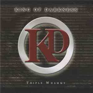 King Of Darkness - Tripple Whammy mp3