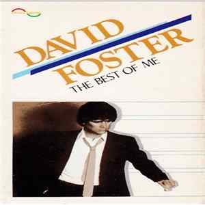 David Foster - The Best Of Me mp3