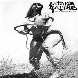 Satan's Satyrs - Wild Beyond Belief! mp3